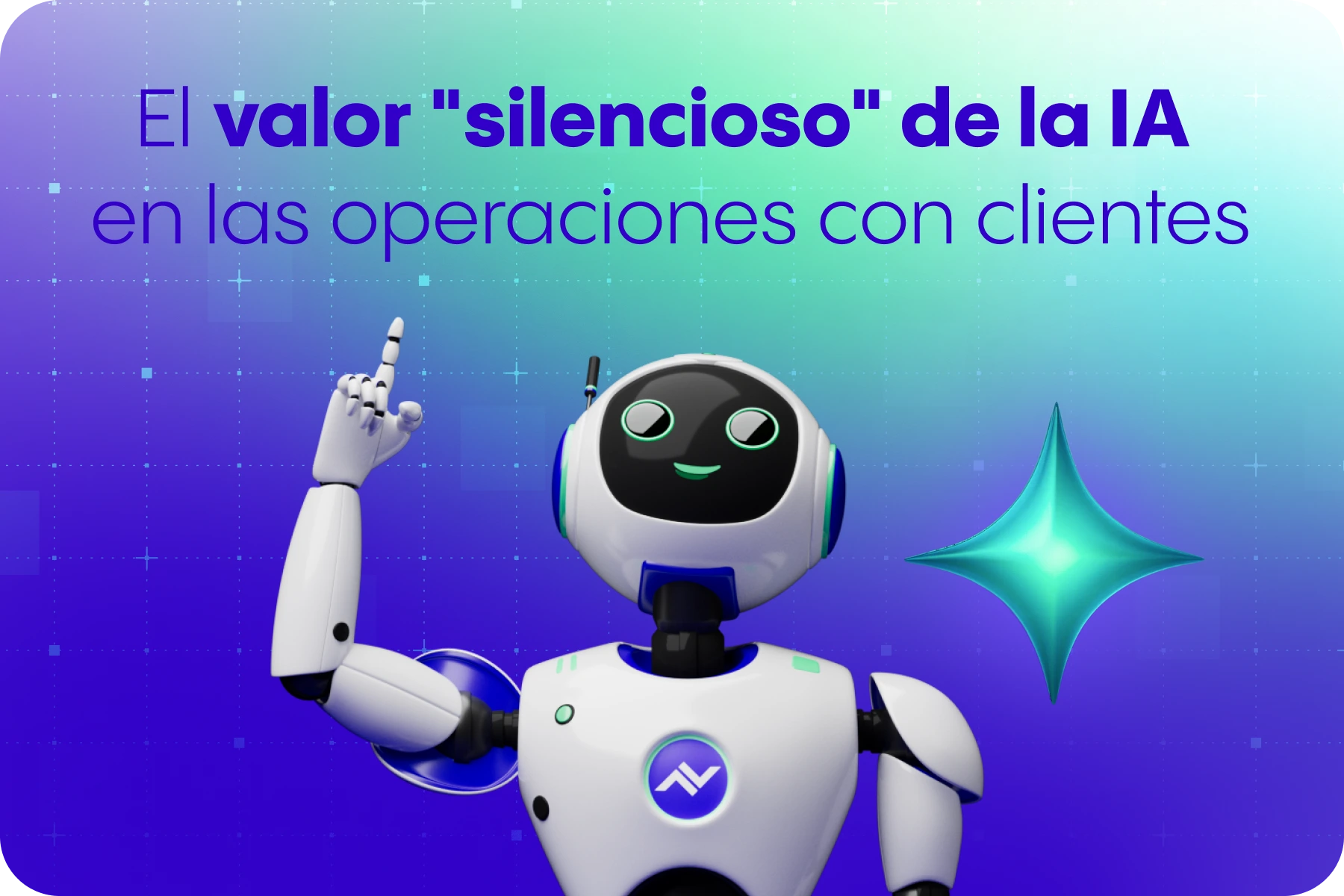 El valor "silencioso" de la IA en las operaciones con clientes
