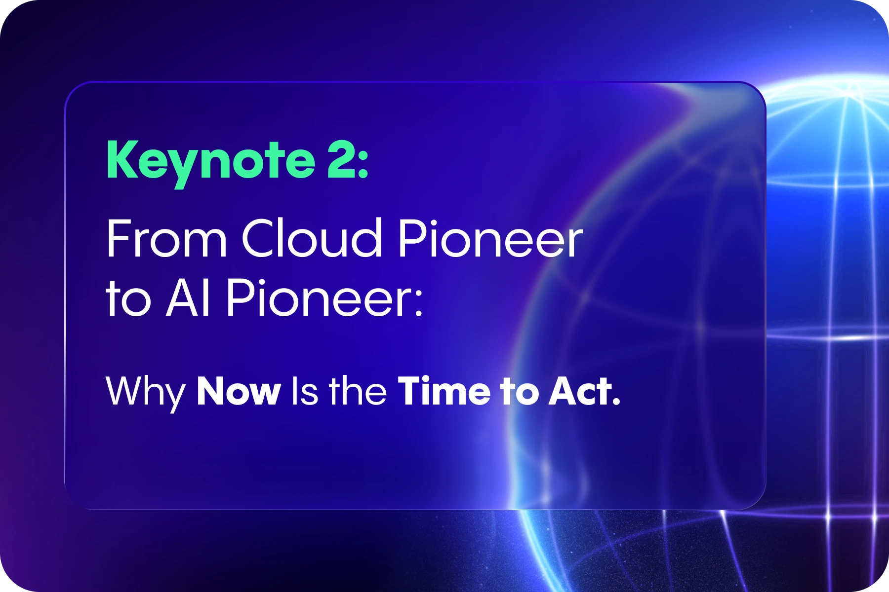 From Cloud Pioneer to AI Pioneer: Why Now Is the Time to Act 