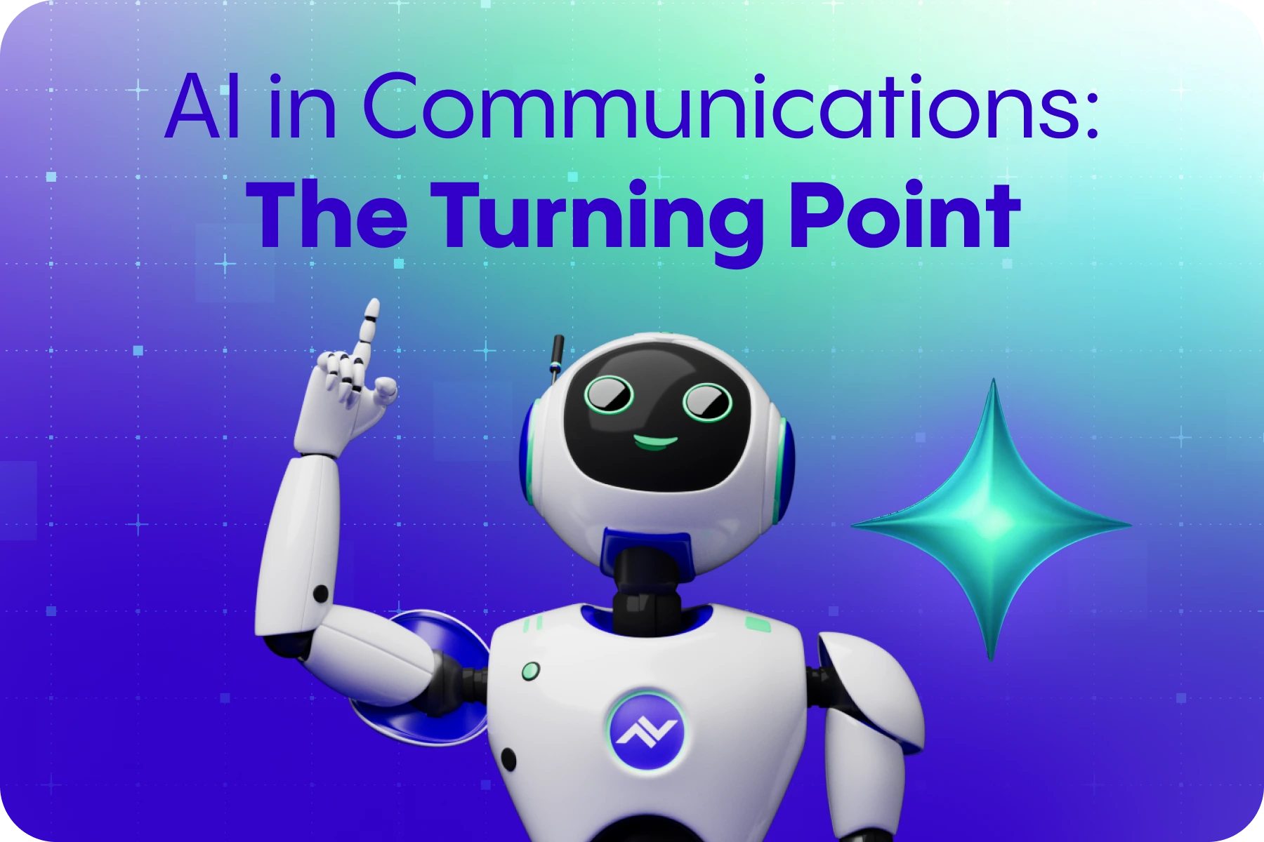 AI in Communications: The Turning Point