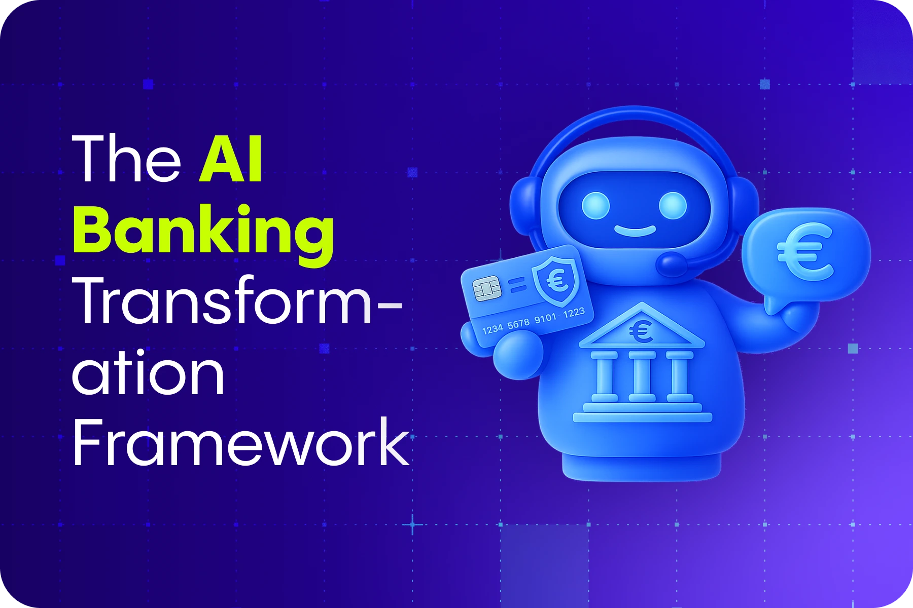 The AI Banking Transformation Framework