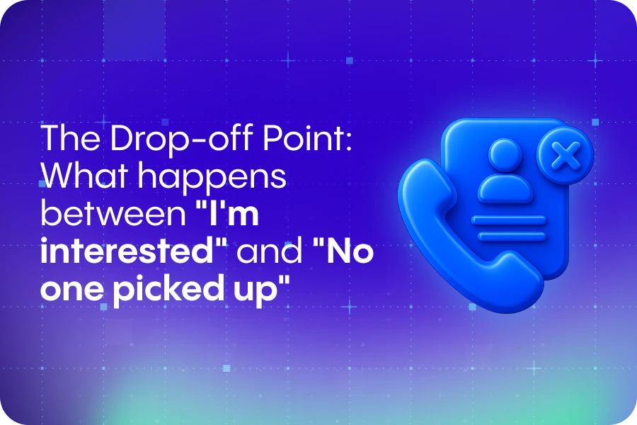 The Drop-off Point: What happens between "I'm interested" and "No one picked up" 